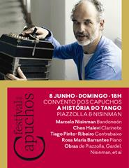 Festival dos Capuchos - A História do Tango: Piazzolla & Nisinman