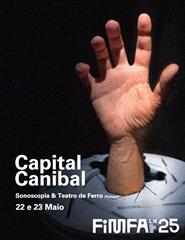 FIMFA Lx 25 - Capital Canibal
