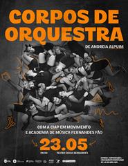 "Corpos de Orquestra" Andreia Alpuim c/ a CIAP "Em Movimento"