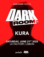 KURA PRESENTS DARK ROOM